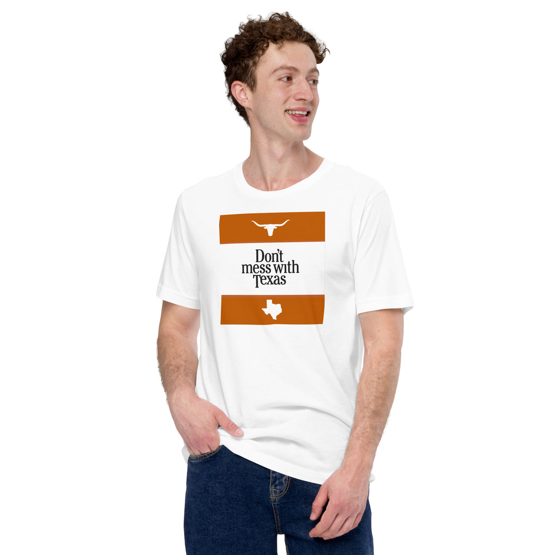 Dont Mess With Texas Unisex t-shirt