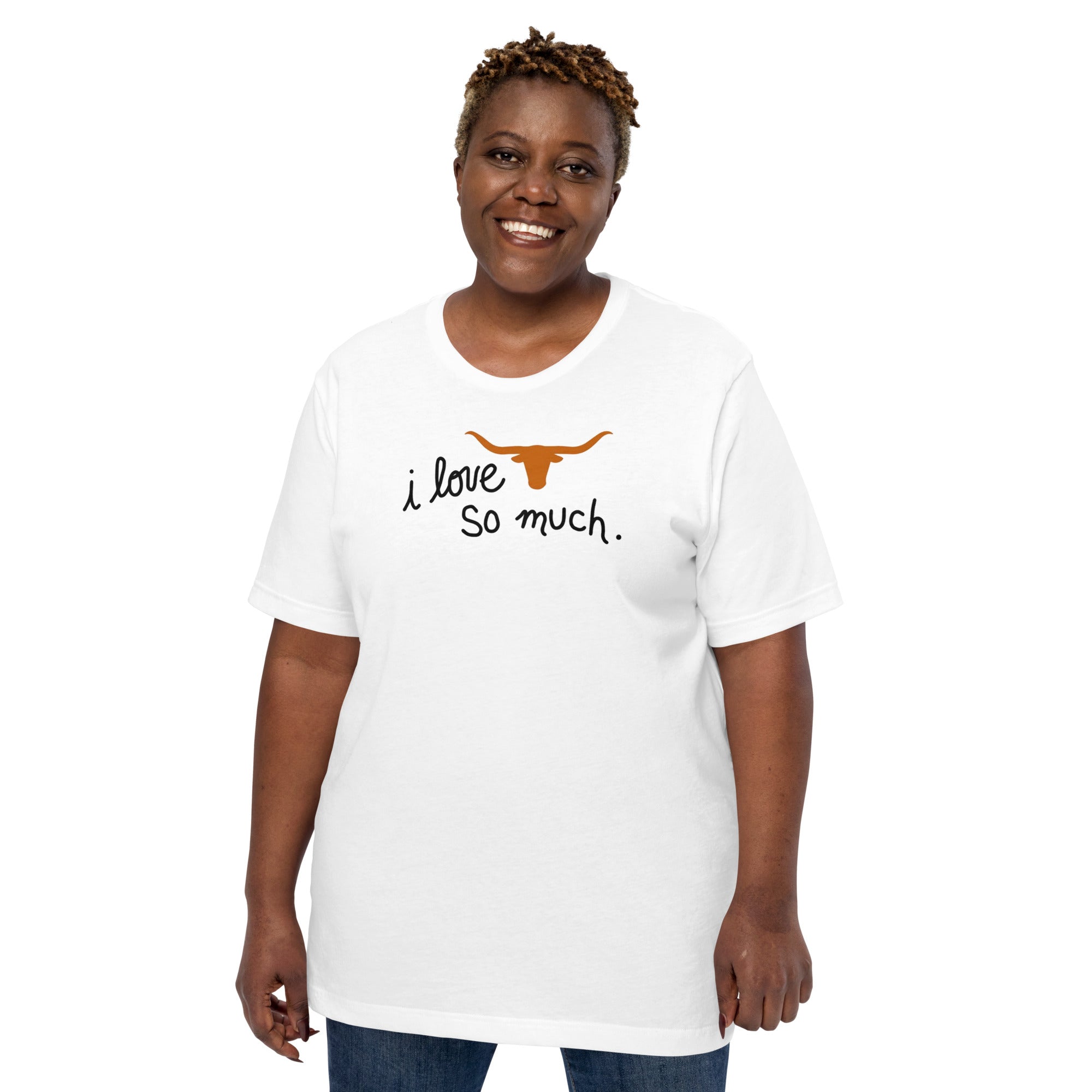 I Love Longhorns So Much Unisex t-shirt